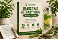 HABITS THAT ACTUALLY STICK